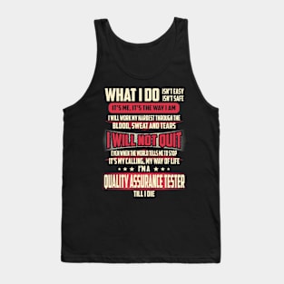 Quality Assurance Tester What i Do Tank Top